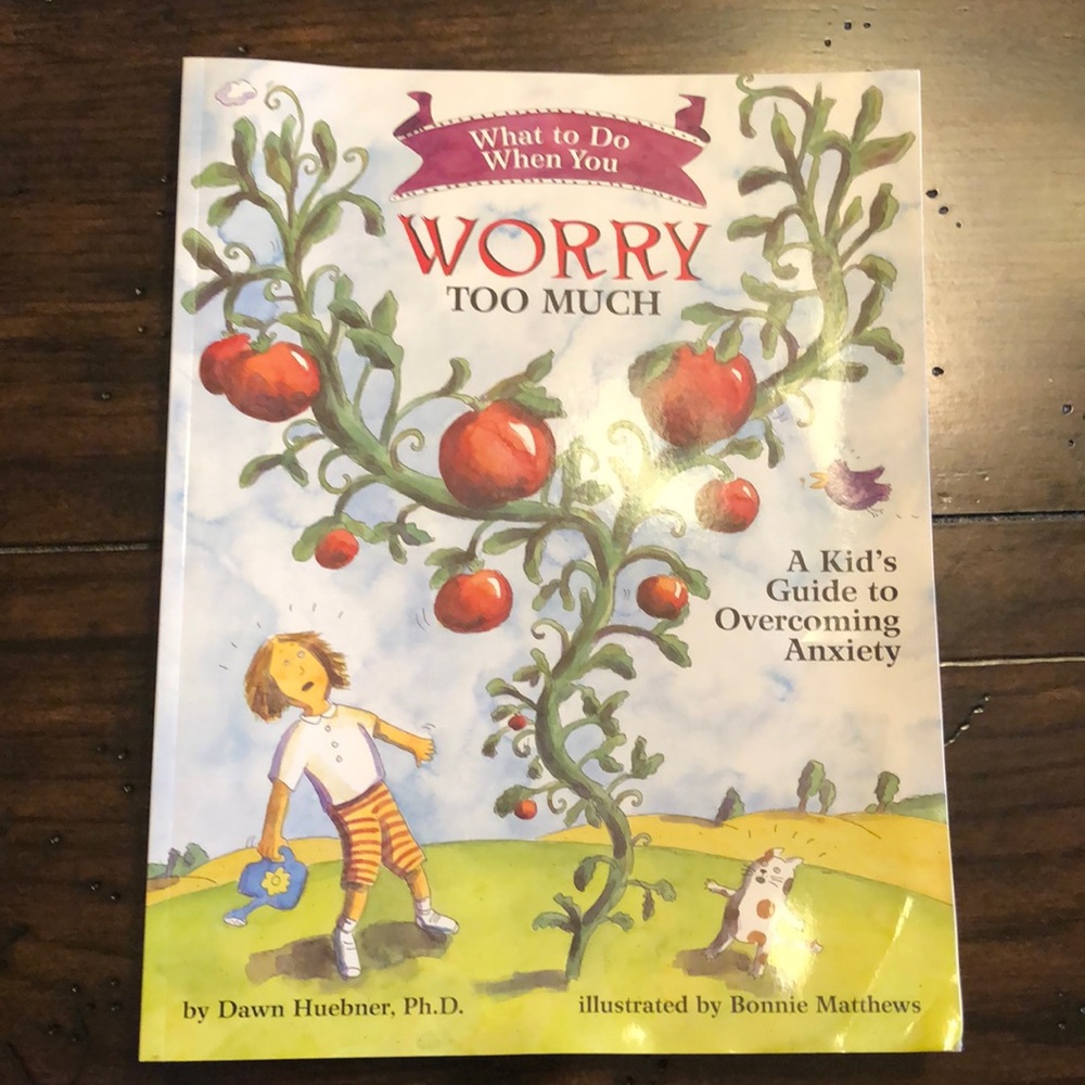 What To Do When You Worry Too Much: A Kid’s Guide to Overcoming Anxiety